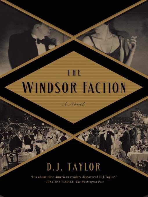 Title details for The Windsor Faction by D.J. Taylor - Wait list